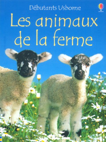 Beispielbild fr Les animaux de la ferme zum Verkauf von Better World Books: West