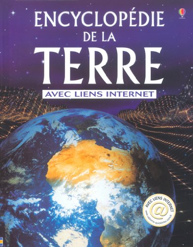 Beispielbild fr Encyclopdie De La Terre : Avec Liens Internet zum Verkauf von RECYCLIVRE