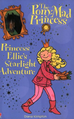 Stock image for Princess Ellie's Starlight Adventure (Pony-mad Princess) for sale by AwesomeBooks