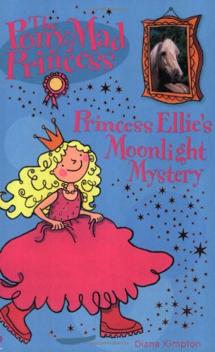 Stock image for Princess Ellie and the Moonlight Mystery (Pony-mad Princess) for sale by AwesomeBooks