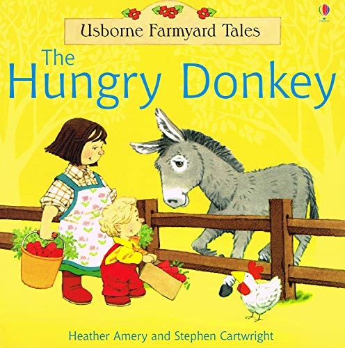 The Hungry Donkey (9780746060513) by Stephen Cartwright; Heather Amery