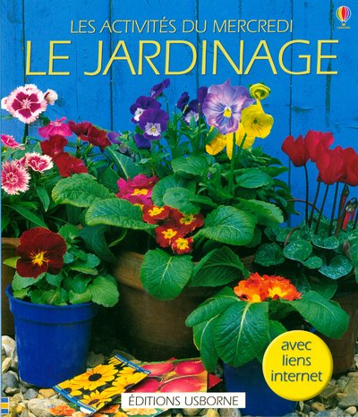 Imagen de archivo de Le Jardinage : Avec liens internet a la venta por Ammareal