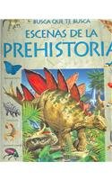 Stock image for Escenas De La Prehistoria: Busca Que Te Busca (Titles in Spanish) (Spanish Edition) for sale by Irish Booksellers