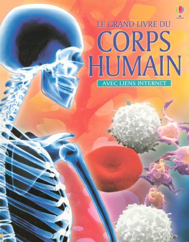 Beispielbild fr Le grand livre du corps humain zum Verkauf von Ammareal