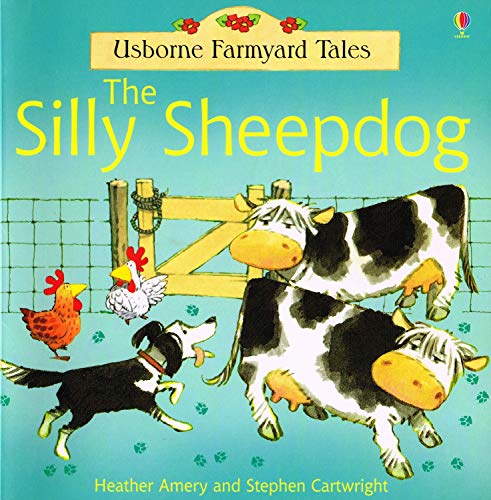 9780746061978: The Silly Sheepdog (Farmyard Tales)