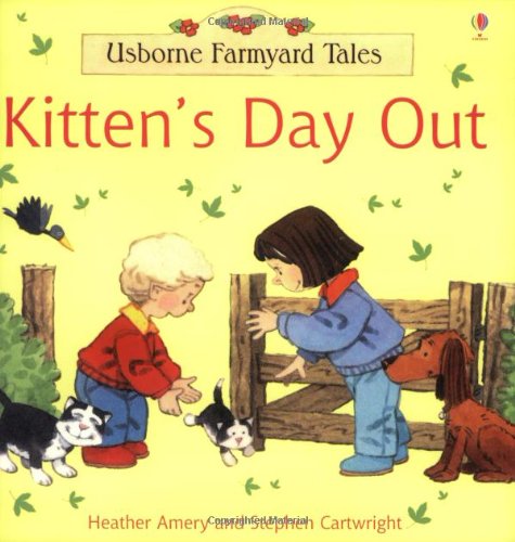 9780746062142: Kitten's Day Out (Farmyard Tales)