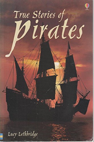 9780746062753: True Stories of Pirates (Usborne True Stories)