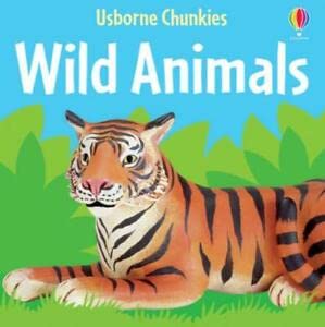 Beispielbild fr Wild Animals (Chunky Board Books) zum Verkauf von medimops