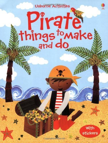 Imagen de archivo de Pirate Things to Make and Do (Usborne Activities) a la venta por WorldofBooks