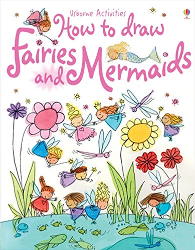 Imagen de archivo de How to Draw Fairies and Mermaids (Usborne Activities) a la venta por AwesomeBooks