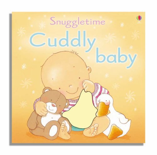 9780746063682: Cuddly Baby (Touchy-feely Snuggletime)