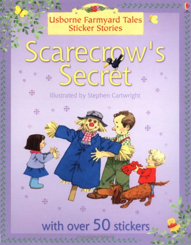 9780746063699: Scarecrow's Secret (Farmyard Tales Sticker Storybooks)