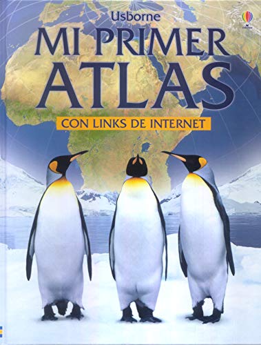 9780746063927: Mi Primer Atlas: Con Links De Internet / Internet Linked (Titles in Spanish) (Spanish Edition)
