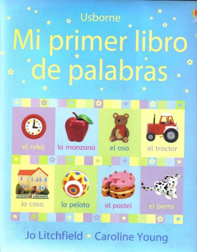 Mi Primer Libro De Palabras (9780746063965) by Jo Litchfield; Caroline Young