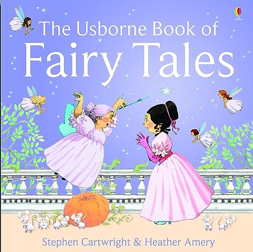 Stock image for The Usborne Book of Fairy Tales 'Cinderella', 'the Story of Rumpelstiltskin', 'Little Red Riding Hood', 'Sleeping Beauty', 'Goldilocks and the Three B for sale by SecondSale