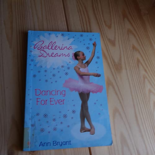 Dancing For Ever: Bk. 6 (9780746064351) by Ann Bryant