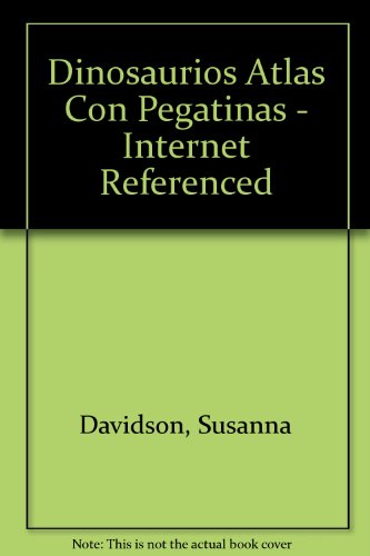 Dinosaurios Atlas Con Pegatinas/Dinosaur Sticker Atlas (Spanish Edition) (9780746066249) by Davidson, Susanna