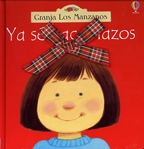 Ya Se Hacer Lazos (Granja Los Manzanos) (Spanish Edition) (9780746066263) by Watt, Fiona