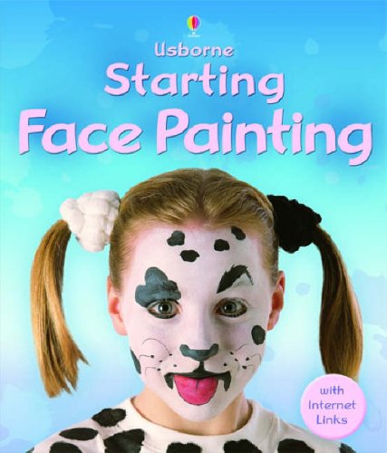 Stock image for Starting Face Painting for sale by Goldstone Books