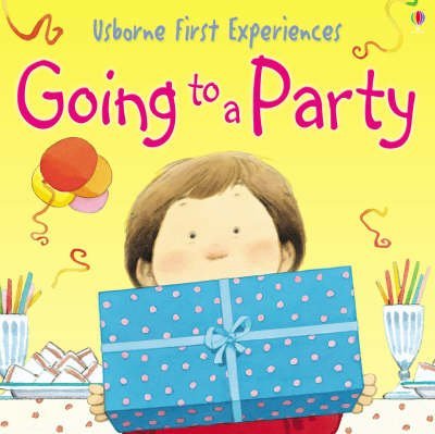 Stock image for Going to a Party (Usborne First Experiences) for sale by AwesomeBooks