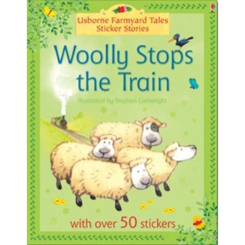 Stock image for Woolly Stops the Train (Farmyard Tales Sticker Stories) for sale by Better World Books: West