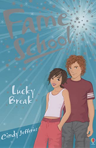 Imagen de archivo de Lucky Break (Fame School) a la venta por Half Price Books Inc.