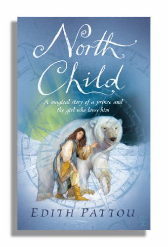 Stock image for North Child : An Epic Tale of Love and Destiny for sale by More Than Words