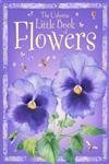 Stock image for The Usborne Little Book of Flowers for sale by AwesomeBooks