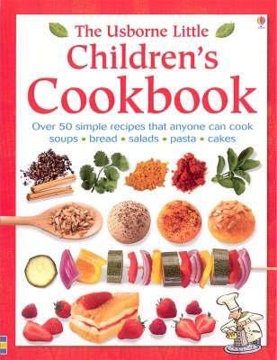 Stock image for The Usborne Little Children's Cookbook (Usborne Little Books) for sale by WorldofBooks