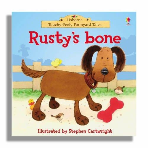 9780746070864: Rusty's Bone (Farmyard Tales Touchy Feely)