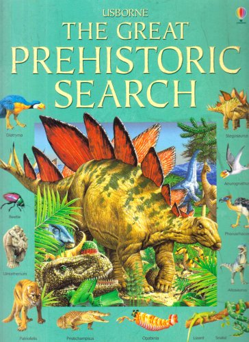 9780746071458: The Great Prehistoric Search (Usborne Great Searches)