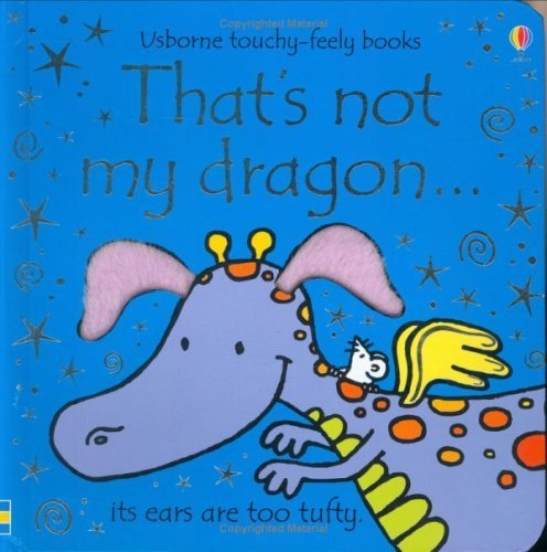 9780746071472: That's not my dragon.... Ediz. illustrata