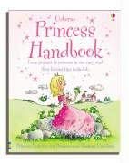 Beispielbild fr Princess Handbook: From Peasant to Princess in One Easy Read zum Verkauf von AwesomeBooks