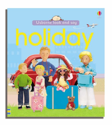 Imagen de archivo de Holiday (Usborne Look and Say) (Look & Say) a la venta por AwesomeBooks