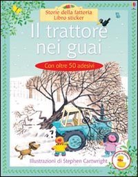 9780746072035: Il trattore nei guai