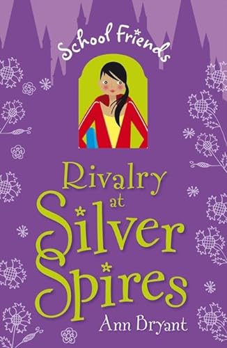 9780746072264: Rivalry at Silver Spires (School Friends)