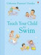 9780746073179: Teach Your Child to Swim (Parents' Guides)