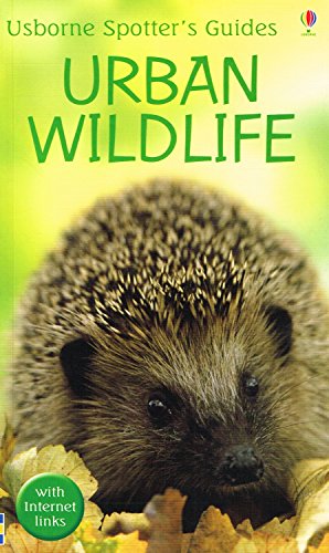 Imagen de archivo de Urban Wildlife (Usborne Spotter's Guide) a la venta por WorldofBooks