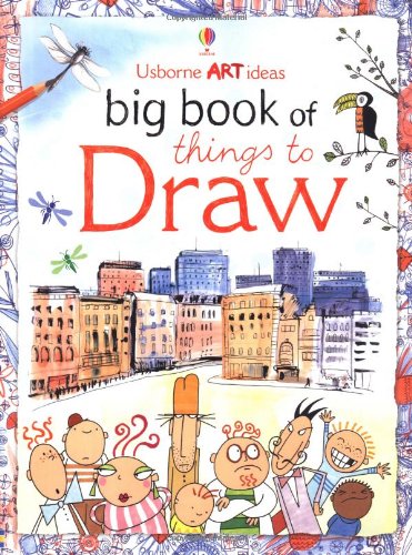 Big Book of Things to Draw (Usborne Activities)