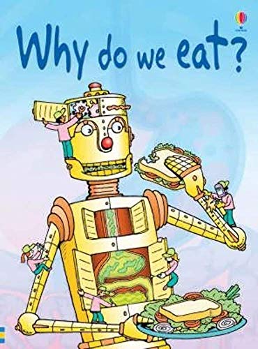 Stock image for Why Do We Eat? for sale by Blackwell's