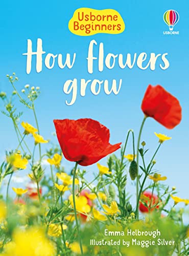 Stock image for How Flowers Grow (Usborne Beginners) (Beginners Series) for sale by SecondSale