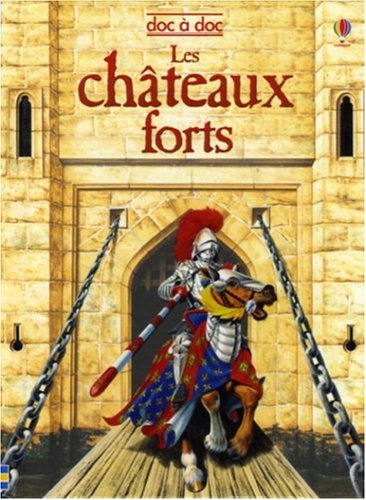 Beispielbild fr Les ch?teaux forts - Doc ? doc (French Edition) zum Verkauf von SecondSale