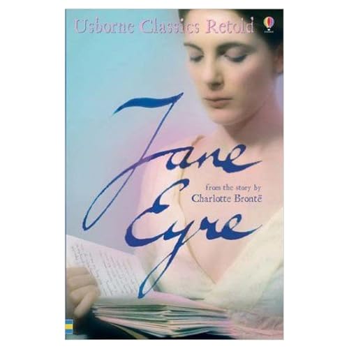 Stock image for Jane Eyre: From the Novel by Charlotte Bronte (Usborne Classics Retold) for sale by WorldofBooks