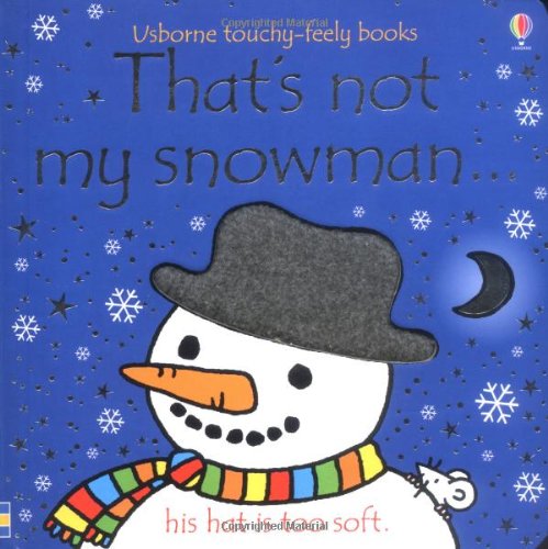 Beispielbild fr That's Not My Snowman (Usborne Touchy Feely Books) zum Verkauf von WorldofBooks