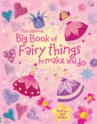 Imagen de archivo de Big Book of Fairy Things to Make and Do a la venta por Better World Books: West