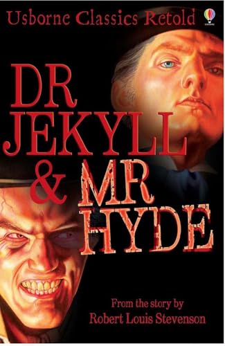 Stock image for Dr. Jekyll and Mr. Hyde (Usborne Classics Retold) for sale by WorldofBooks