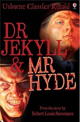 Stock image for Dr. Jekyll and Mr. Hyde (Usborne Classics Retold) for sale by WorldofBooks