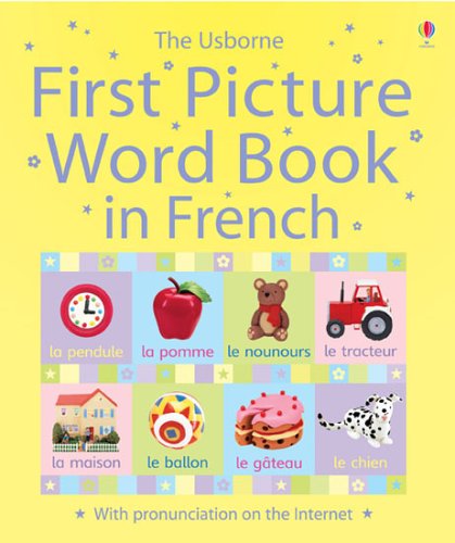 Imagen de archivo de First Picture Word Book in French (Usborne First Picture Word Book) a la venta por WorldofBooks