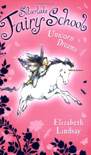 Beispielbild fr Unicorn Dreams (Silverlake Fairy School): 01 zum Verkauf von WorldofBooks