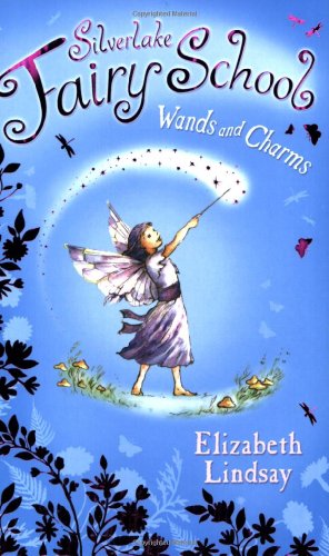 Beispielbild fr Wands and Charms (Silverlake Fairy School): 02 zum Verkauf von WorldofBooks